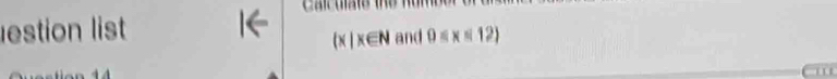 estion list
 x|x∈ N and 0≤ x≤ 12)
1