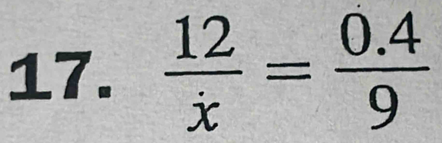  12/x = (0.4)/9 