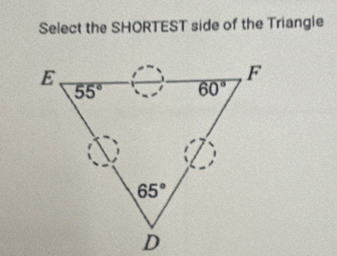 Select the SHORTEST side of the Triangle