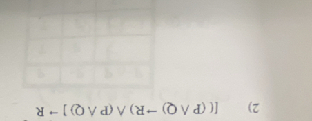 [((Pwedge Q)to R)wedge (Pwedge Q)]to R