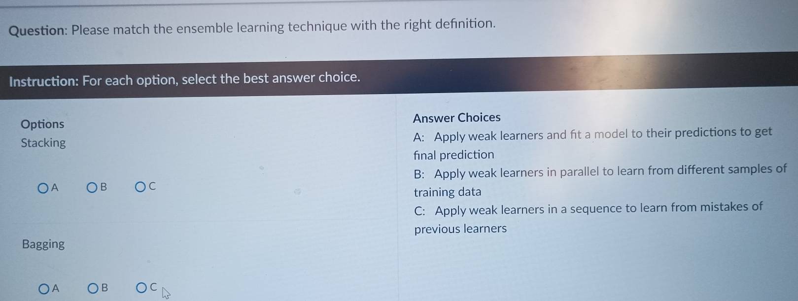 Solved: Please match the ensemble learning technique with the right ...