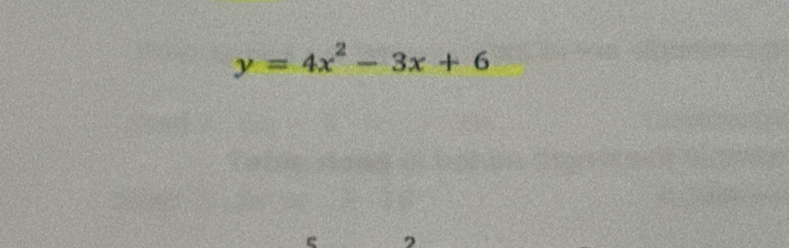 y=4x^2-3x+6