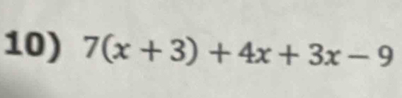 7(x+3)+4x+3x-9