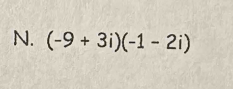 (-9+3i)(-1-2i)