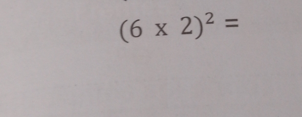 (6* 2)^2=