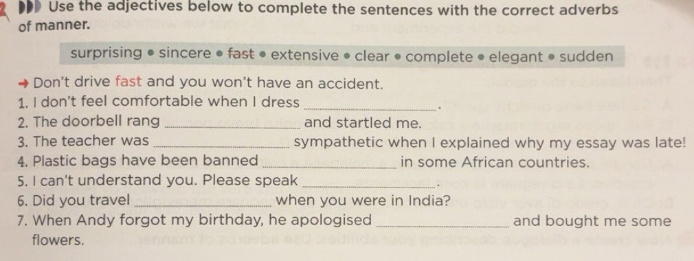 Risolto:Use the adjectives below to complete the sentences with the ...