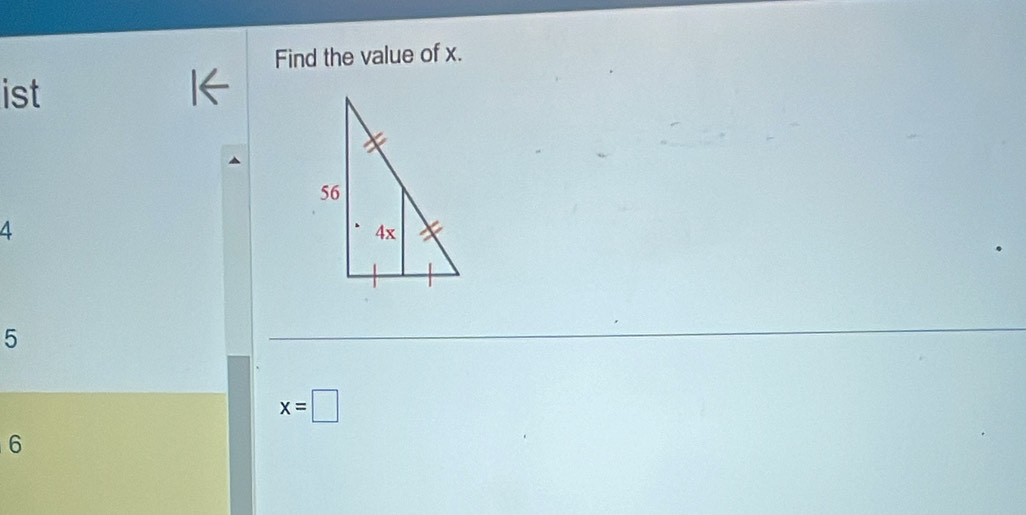 Find the value of x.
ist
4
5
x=□
6