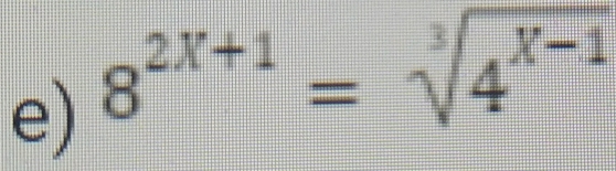 8^(2x+1)=sqrt[3](4^(x-1))