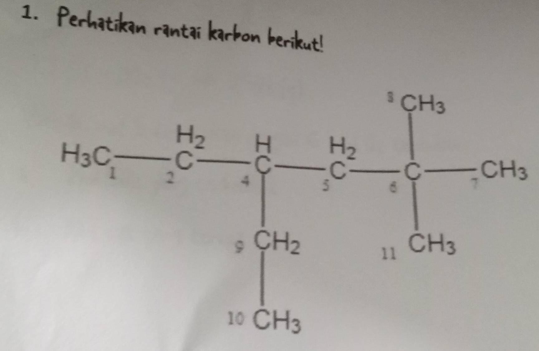 Perhatikan rantai karbon berikut!
frac a_2=frac a_2(2^(m)^2)-frac b_22^2=frac b_22^2-frac b_32^3= □ /□  