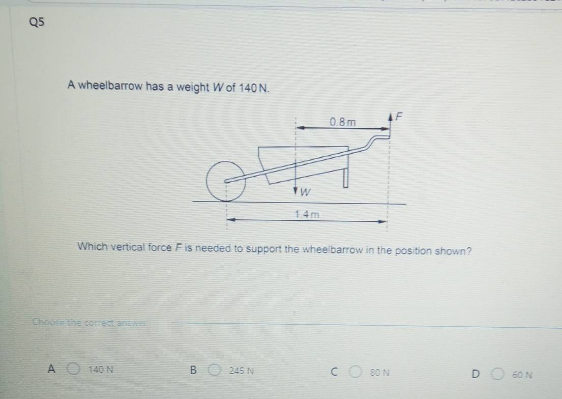 تم الحل:A wheelbarrow has a weight W of 140 N. Which vertical force F ...