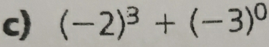 (-2)^3+(-3)^0