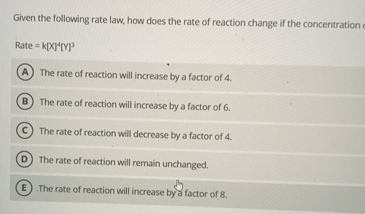 Solved: Given the following rate law, how does the rate of reaction ...