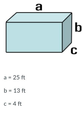 b
a=25ft
b=13ft
c=4ft