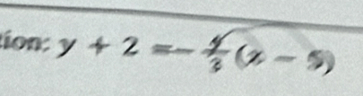 tion: y+2=- 4/3 (x-5)