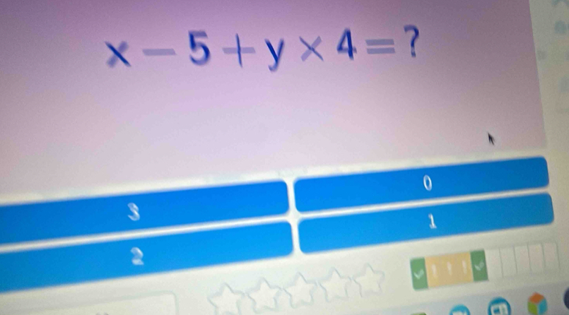 x-5+y* 4= ？
0
3
1
2