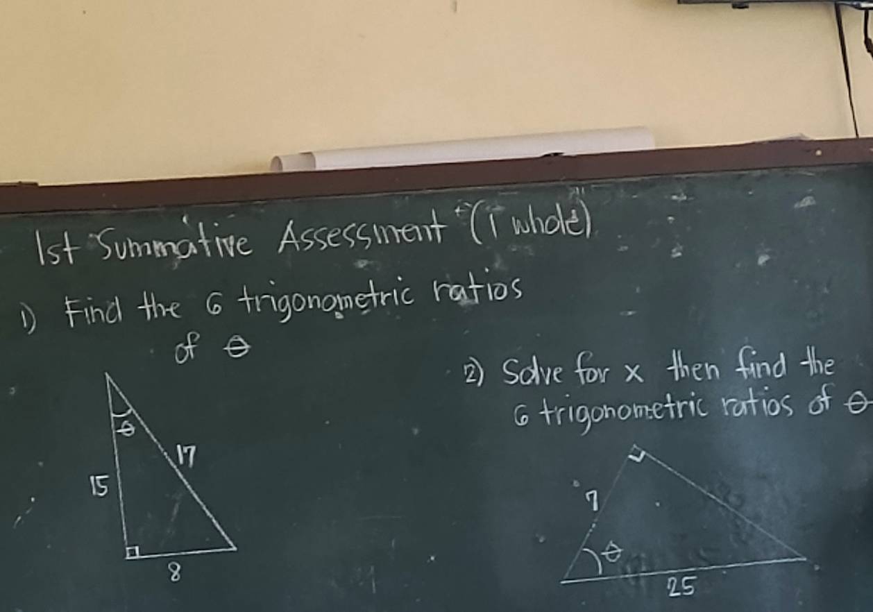 1st Summative Assessment (i whole) 
1 Find the 6 frigonametric ratios 
of e 
2) Solve for x then find the
6 frigonometric ratios of