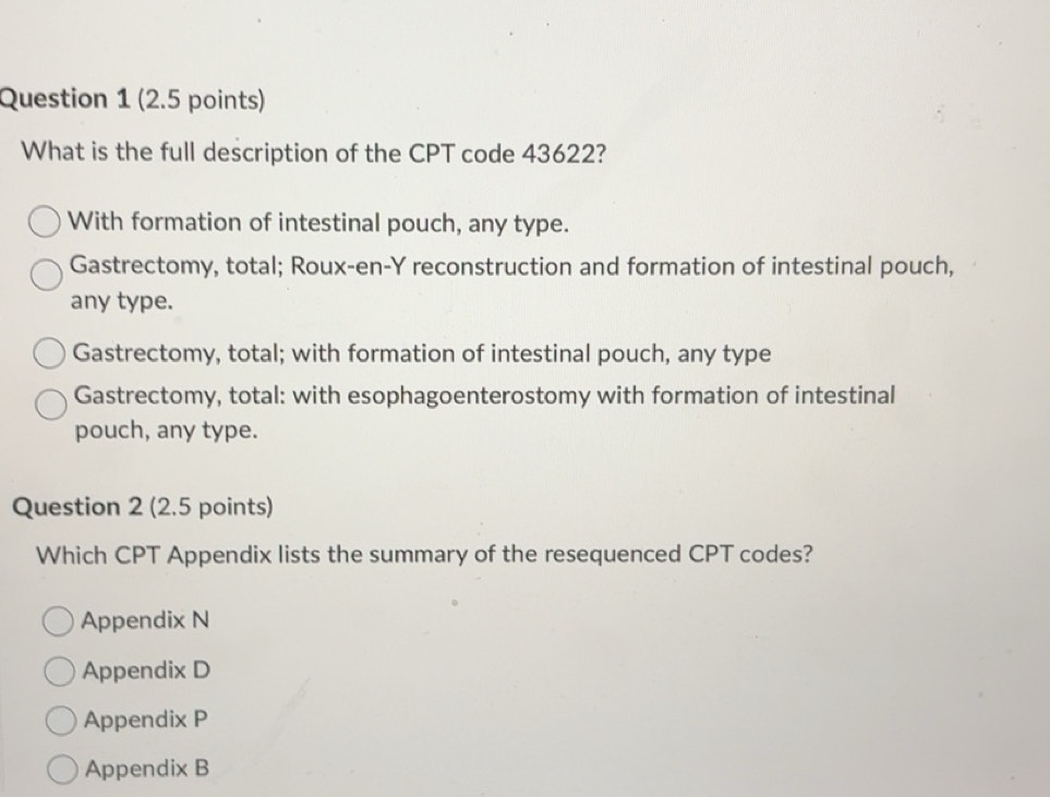 Solved: What is the full description of the CPT code 43622? With ...