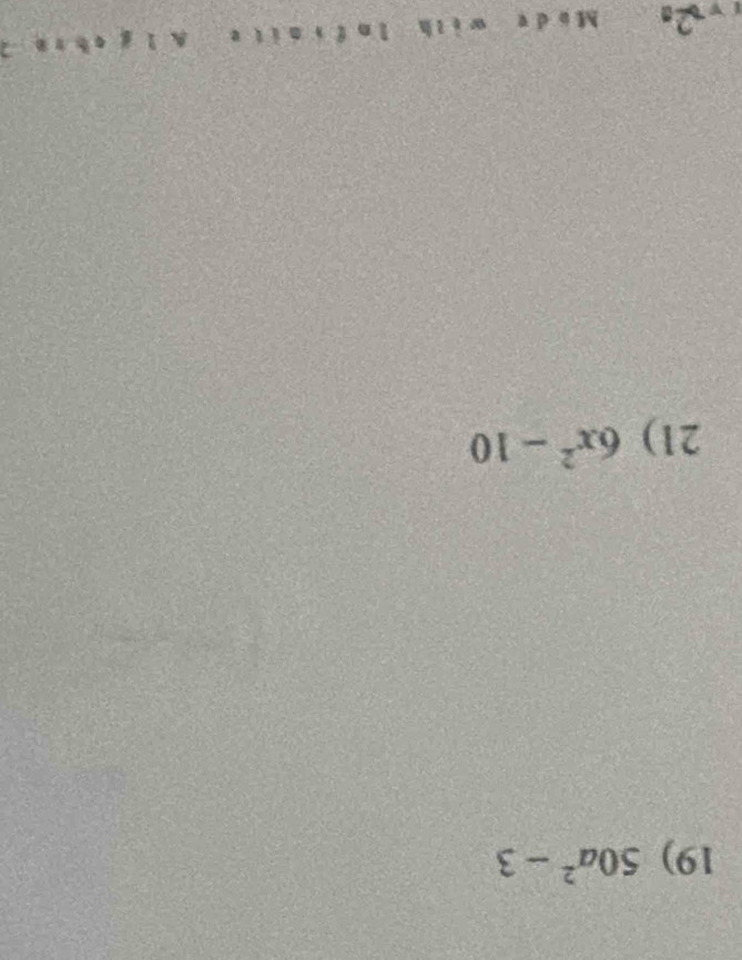 50a^2-3
21) 6x^2-10
a