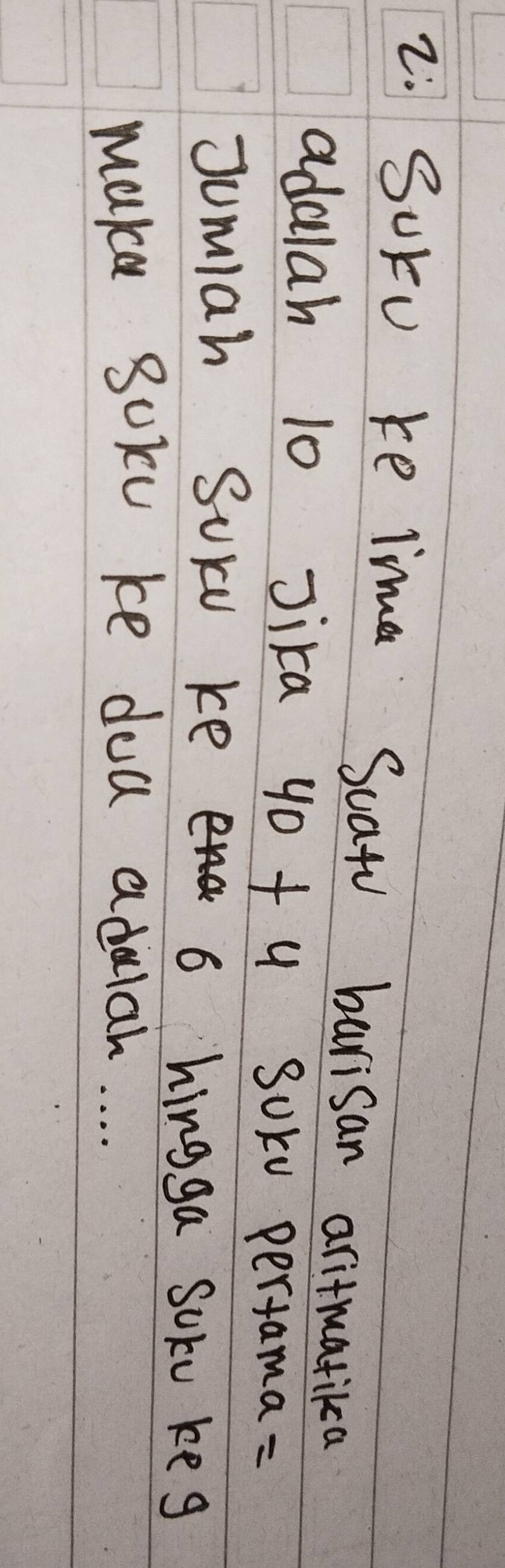 SUru ke lime Scato burisan aritmatika 
adalah 10 Jika 40+4 sUkv pertama = 
Jumiah Surv ke
6 hingga Soku keg 
make BUKu ke dea aduiah. . . .