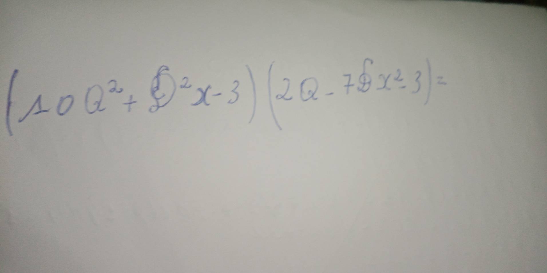 (10Q^2+D^2x-3)(2Q-7 x^2-3)=