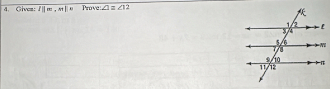 Given: l||m, m||n Prove: ∠ 1≌ ∠ 12