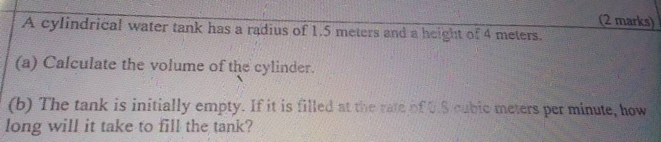 Solved: A cylindrical water tank has a radius of 1.5 meters and a ...
