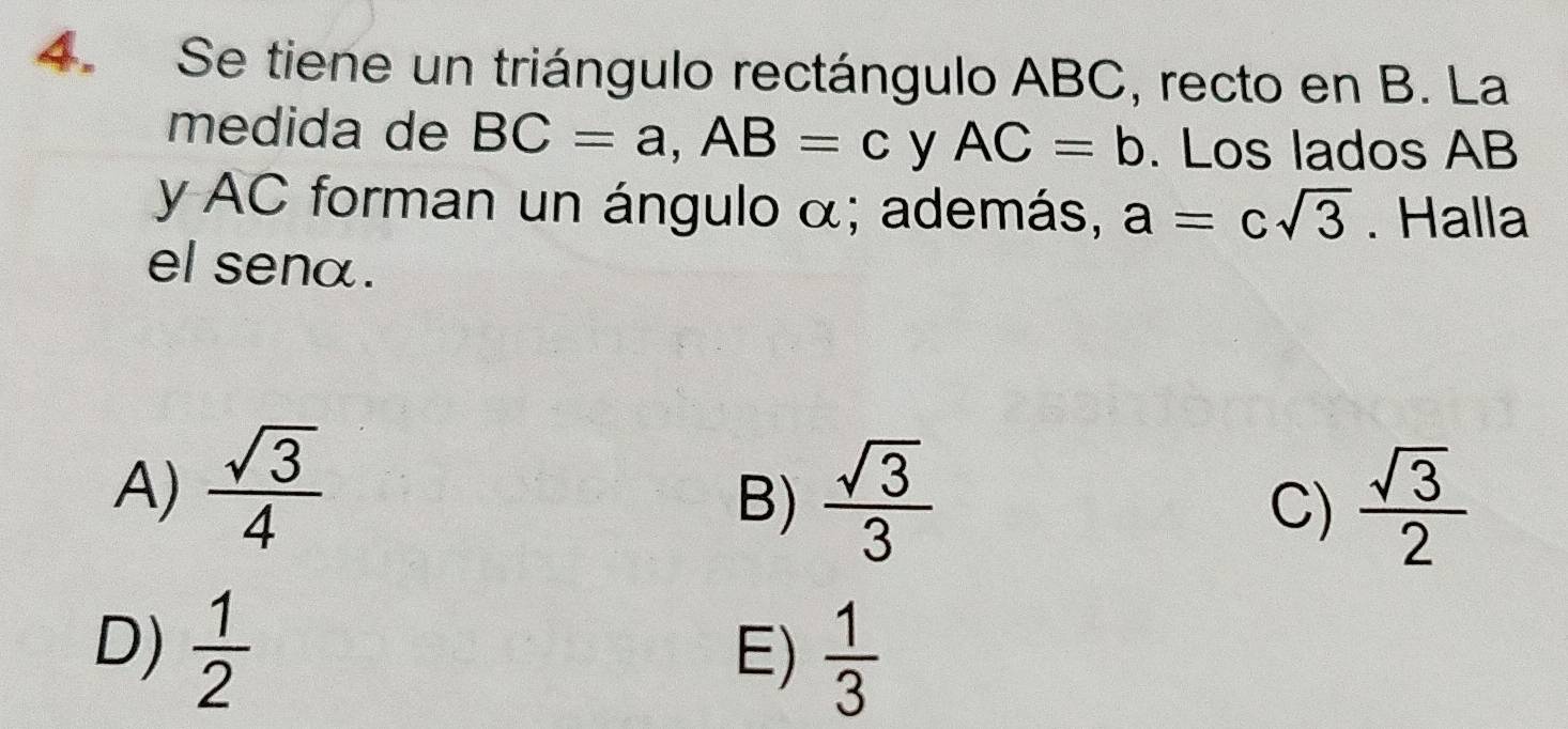 Resuelto:Se tiene un triángulo rectángulo ABC, recto en B. La medida de ...