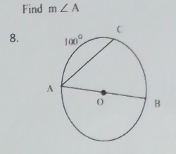 Find m∠ A
8.