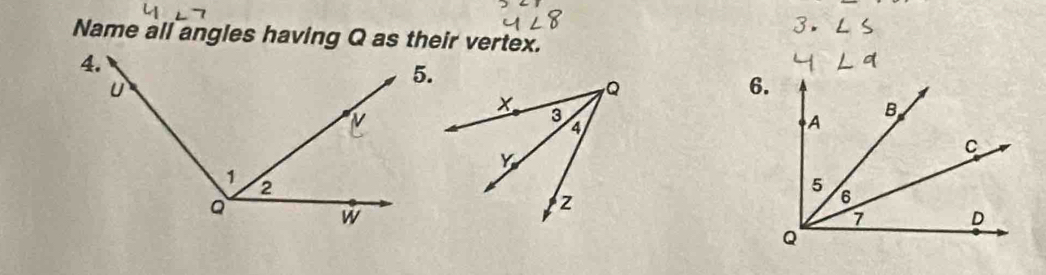 Name all angles having Q as their vertex. 
6.