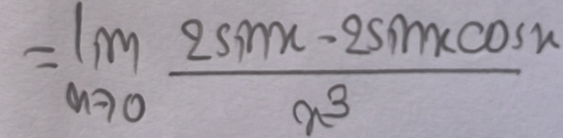 =limlimits _xto 0 (2sin x-2sin xcos x)/x^3 