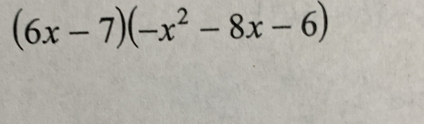 (6x-7)(-x^2-8x-6)