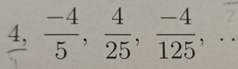 4, 5° 25° 125°