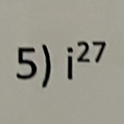 i^(27)