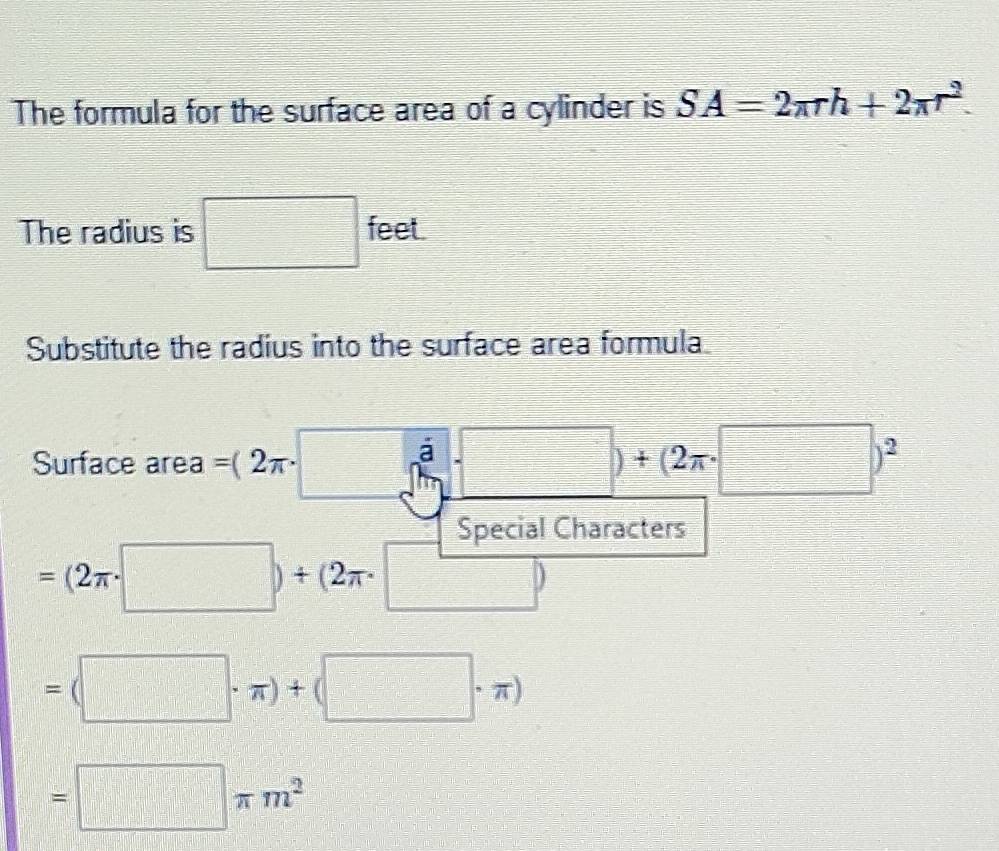 Solved: The formula for the surface area of a cylinder is SA=2π rh+2π r ...