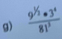 frac 9^1/_2· 3^481^3