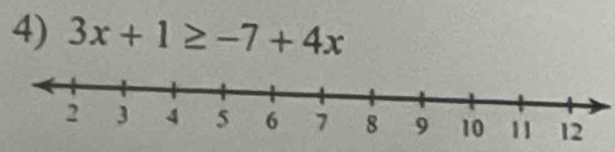 3x+1≥ -7+4x