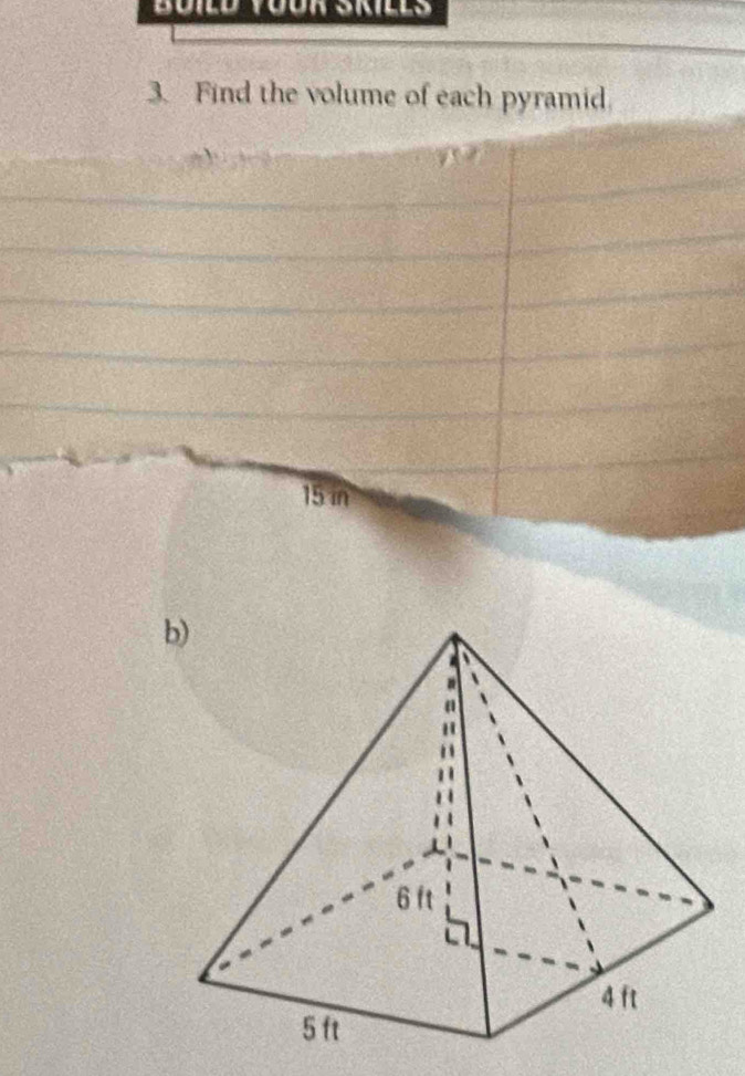 Find the volume of each pyramid.
15 in
b