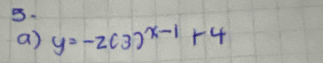 y=-2(3)^x-1+4