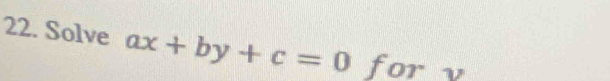 Solve ax+by+c=0 for v