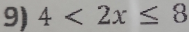 4<2x≤ 8