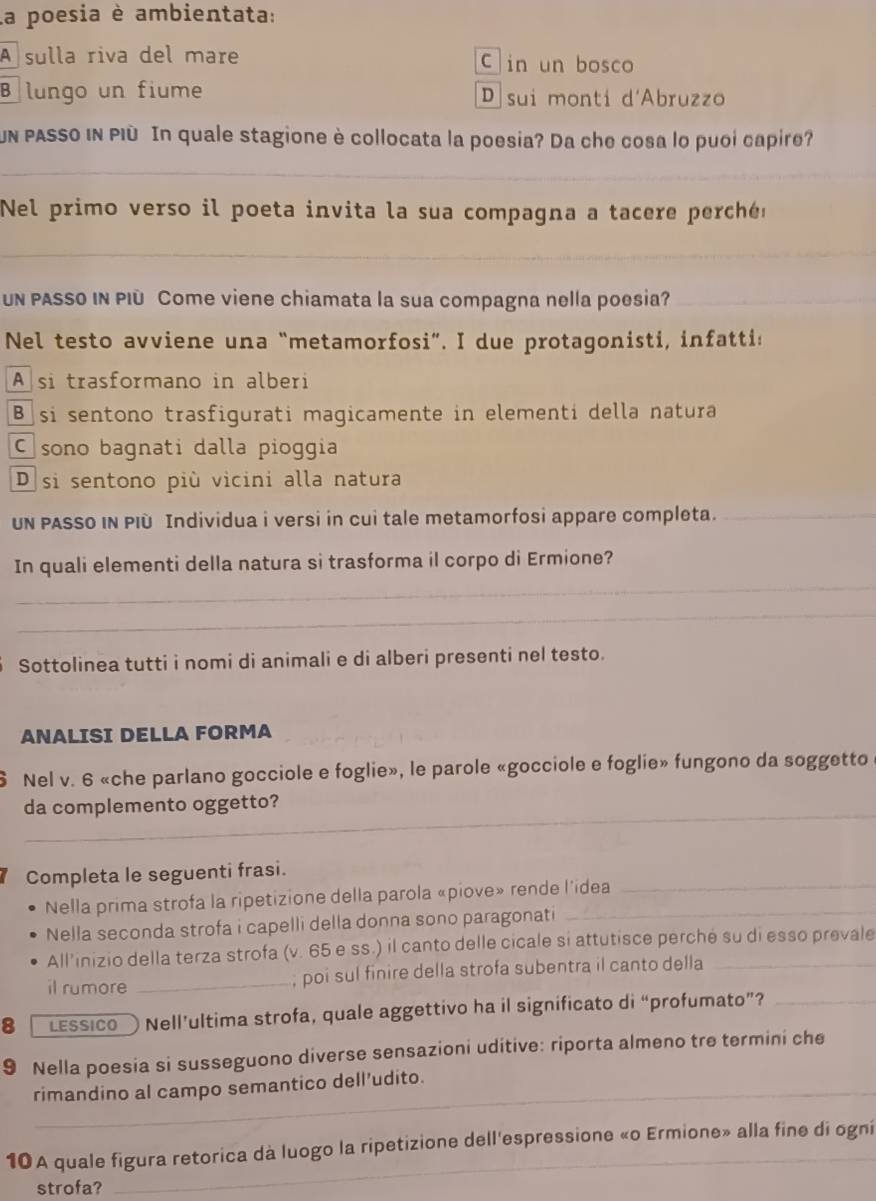Risolto:La poesia è ambientata: A sulla riva del mare C in un bosco B ...