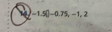 a -1.5()-0.75, -1,2