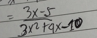 = (3x-5)/3x^2+9x-10 