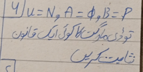 9 u=N, A=varPhi , B=P
C