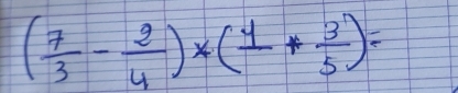 ( 7/3 - 2/4 )* (frac 1+ 3/5 )=