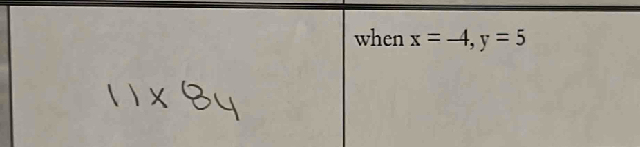 when x=-4, y=5