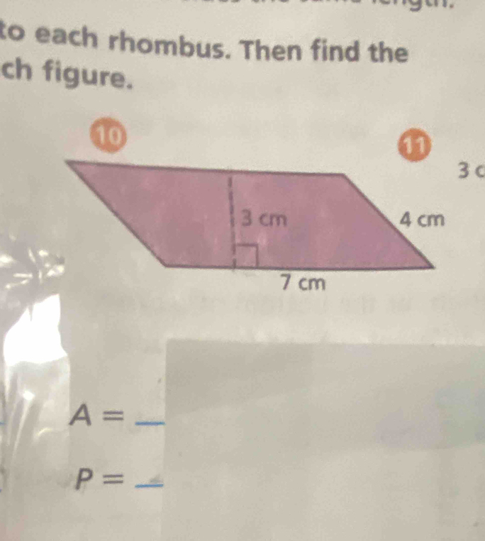 to each rhombus. Then find the 
ch figure.
A= _
P= _