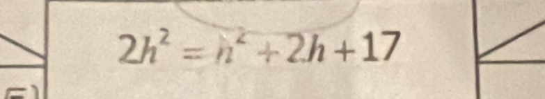 2h^2=h^2+2h+17