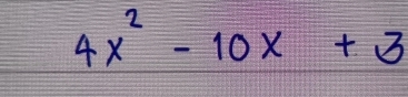 4x^2-10x+3