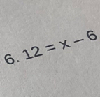 12=x-6